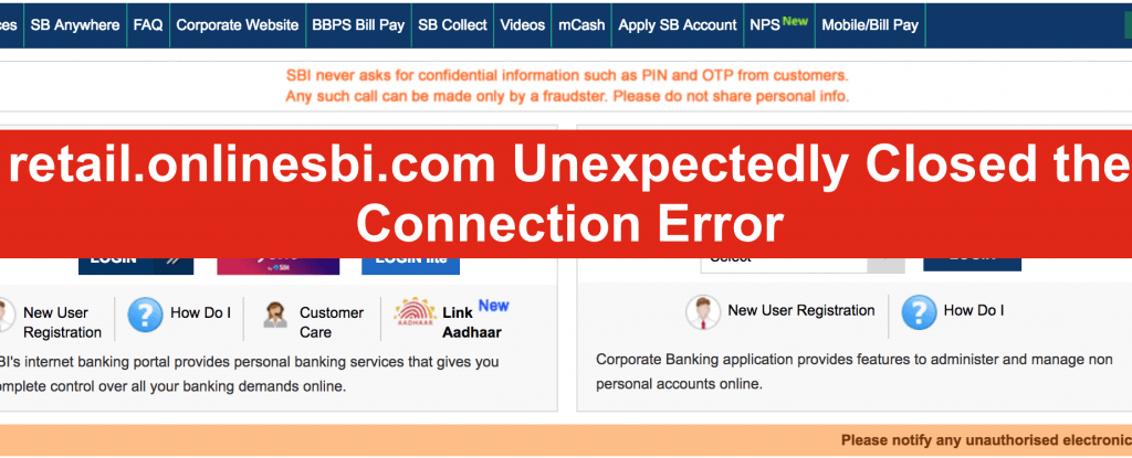 retail.onlinesbi.com Unexpectedly Closed the Connection Error